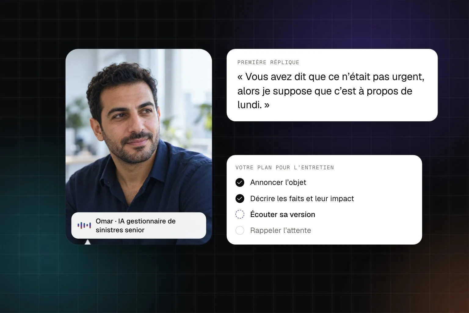 Écran d’entraînement : Omar · IA gestionnaire de sinistres senior ouvre l’entretien, à côté d’un plan de recadrage en quatre étapes